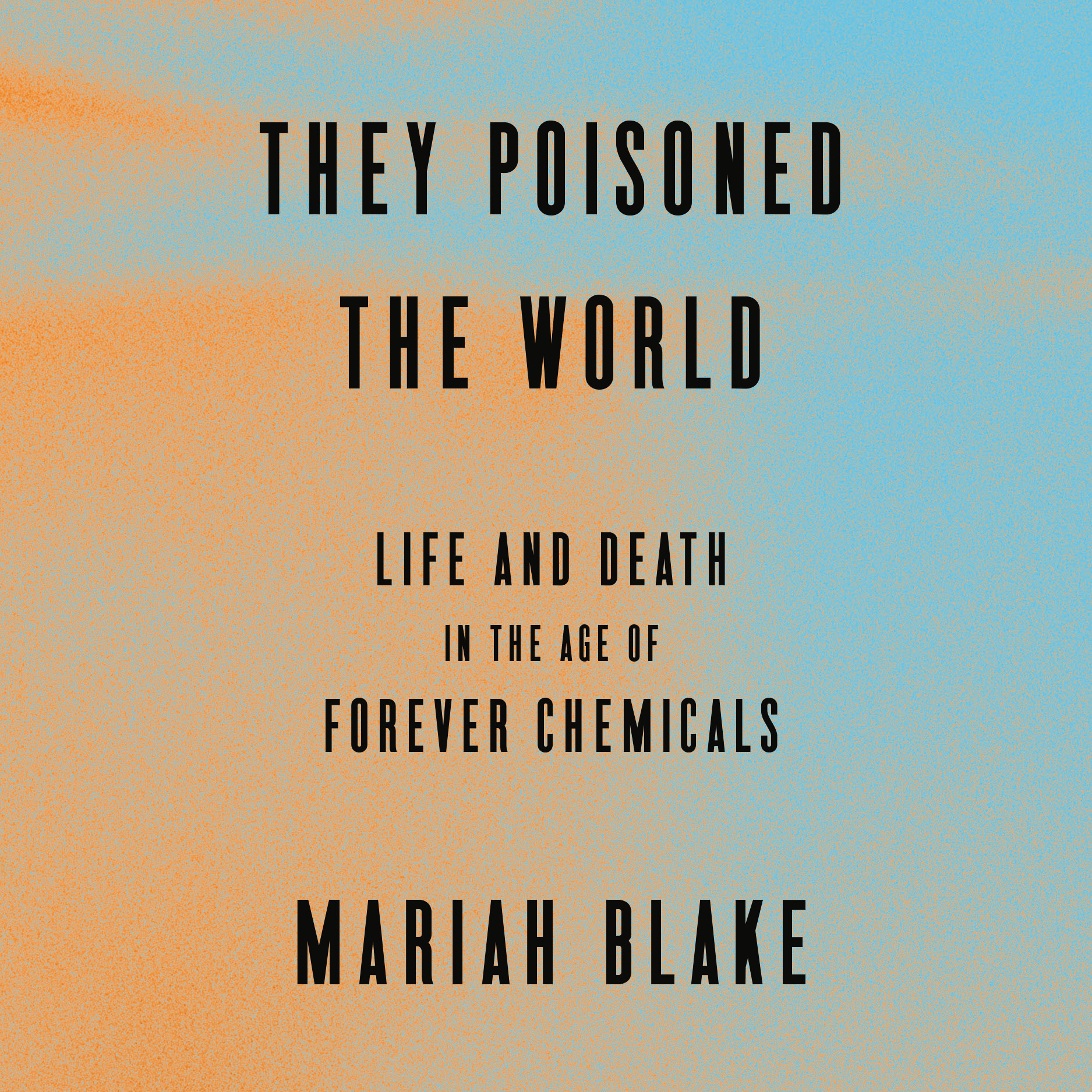 They Poisoned the World